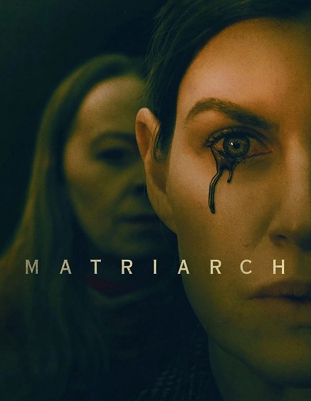 مشاهدة فيلم Matriarch 2022 مترجم