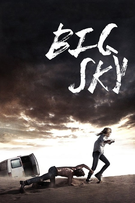 مشاهدة فيلم Big Sky 2015 مترجم