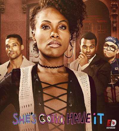 مسلسل She’s Gotta Have It الموسم 1