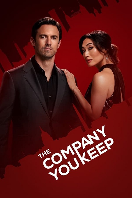 مسلسل The Company You Keep الموسم 1 مترجمة