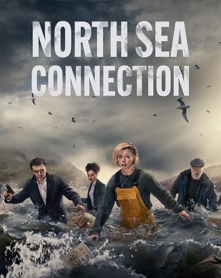 مسلسل North Sea Connection الموسم 1 الحلقة 1 مترجمة