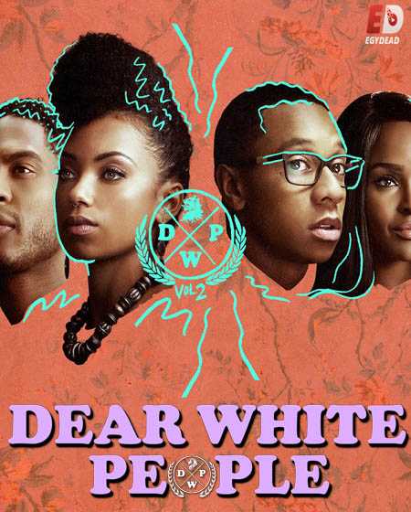 مسلسل Dear White People الموسم 2 مترجمة
