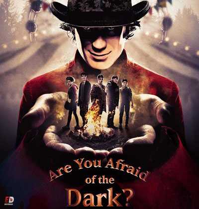  You Afraid of the Dark الموسم 1 مترجمة