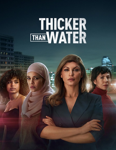 مسلسل Thicker Than Water الموسم 1 مترجمة