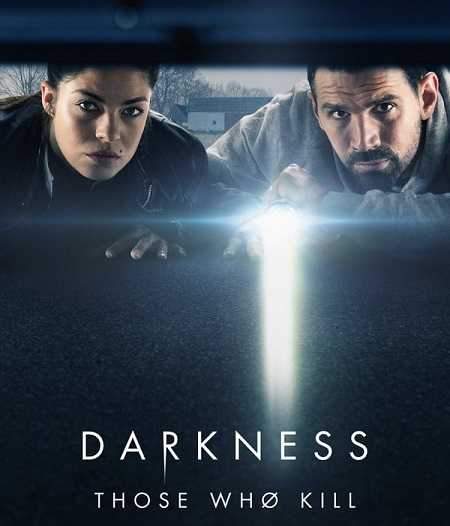 مسلسل Darkness Those Who Kill الموسم 1 مترجمة