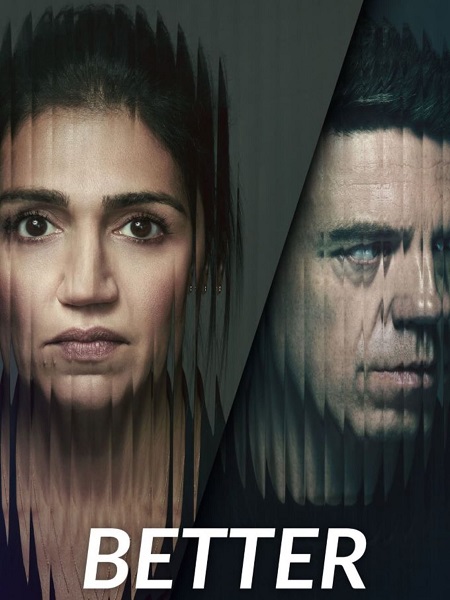 مسلسل Better الموسم 1 مترجمة