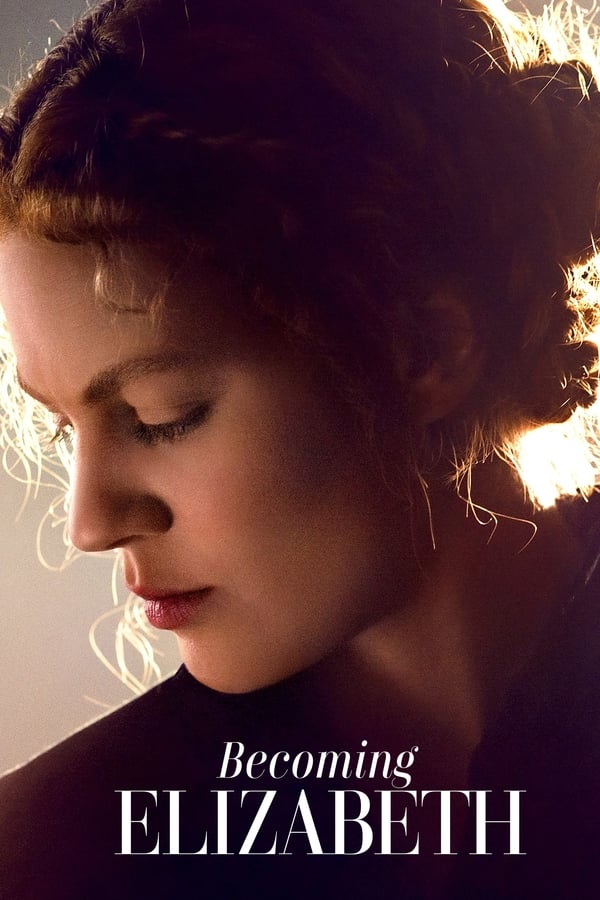 مسلسل Becoming Elizabeth الموسم 1 مترجمة