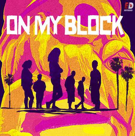 مسلسل On My Block الموسم 3 مترجمة