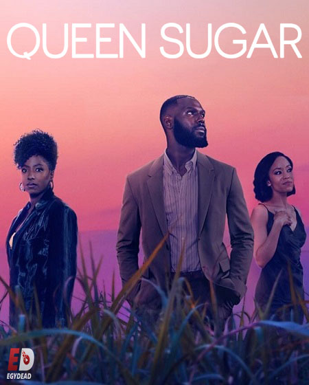 مسلسل Queen Sugar الموسم 6