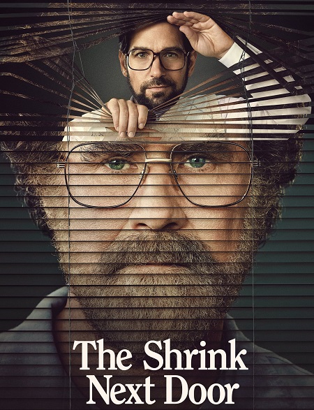 مسلسل The Shrink Next Door مترجمة