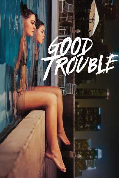 مسلسل Good Trouble الموسم 2 مترجمة