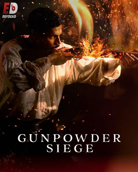 مسلسل Gunpowder Siege مترجمة