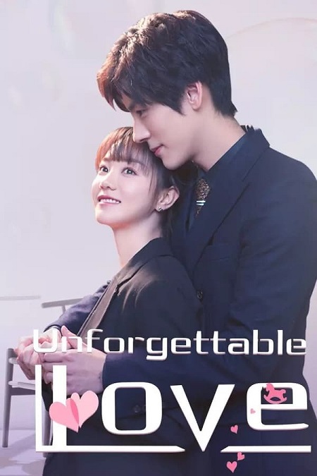 مسلسل الحب الذي لا يُنسى Unforgettable Love مترجمة