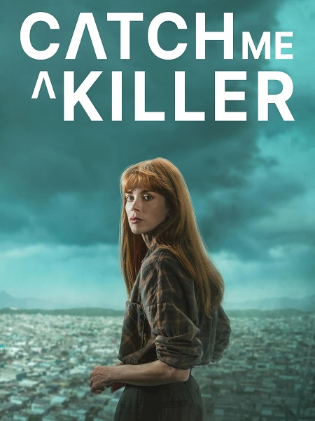 مسلسل Catch Me a Killer مترجمة