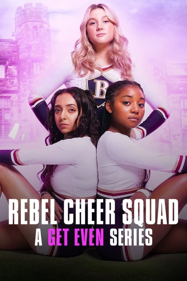 مسلسل Rebel Cheer Squad الموسم 1 مترجمة