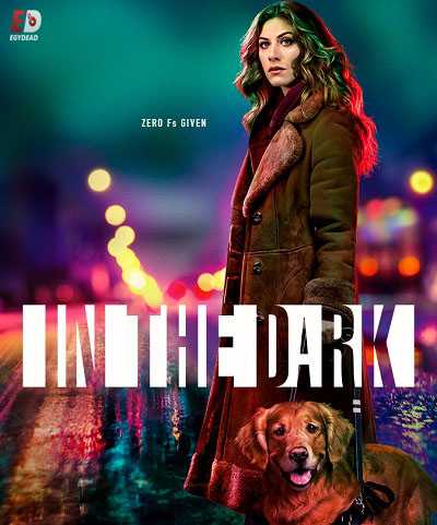 مسلسل In the Dark الموسم 1 مترجمة