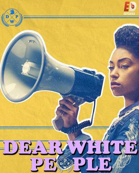مسلسل Dear White People الموسم 1 مترجمة