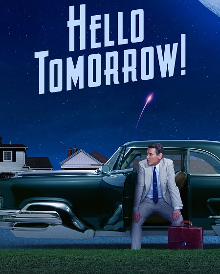 مسلسل Hello Tomorrow الموسم 1 مترجمة