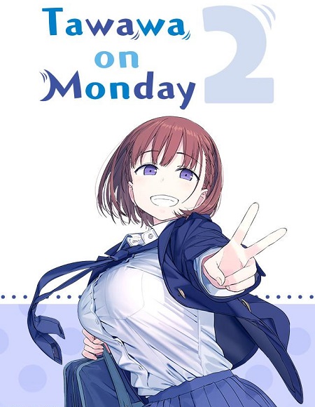 انمي Getsuyoubi no Tawawa الموسم 2