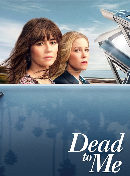 مسلسل Dead to Me الموسم 3 مترجمة