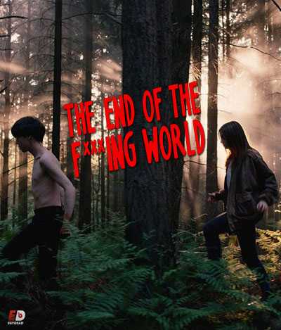 مسلسل The End Of The Fucking World الموسم 1 مترجمة