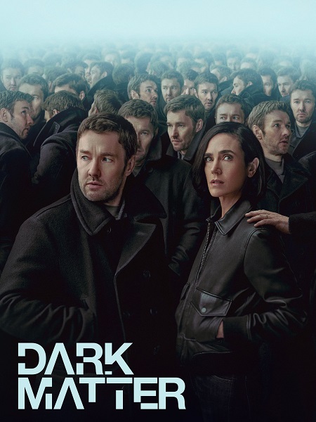 مسلسل Dark Matter 2024 الموسم 1 مترجمة