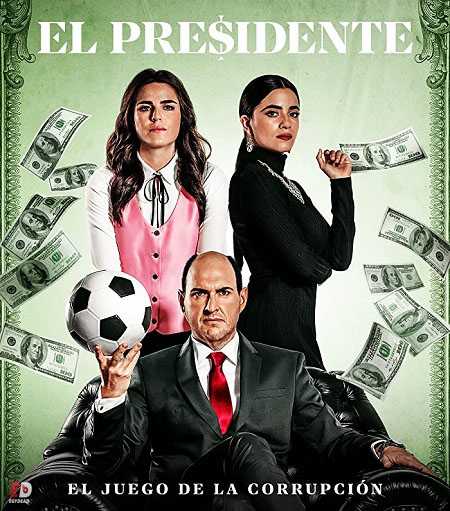 مسلسل El Presidente الموسم 1
