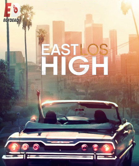 مسلسل East Los High الموسم 4 مترجمة