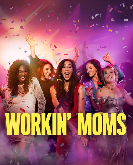 مسلسل Workin Moms الموسم 7 مترجمة