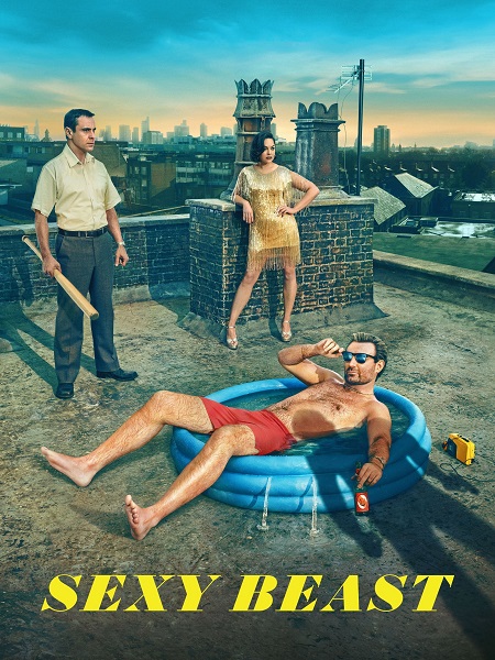 مسلسل Sexy Beast الموسم 1 مترجمة
