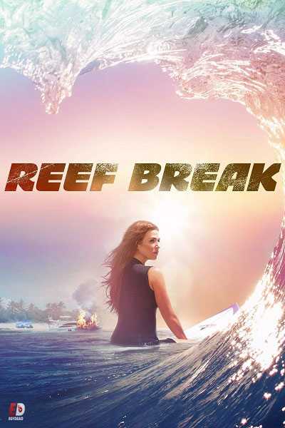 مسلسل Reef Break الموسم 1