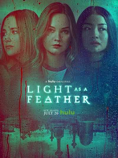 مسلسل Light as a Feather الموسم 2 مترجمة