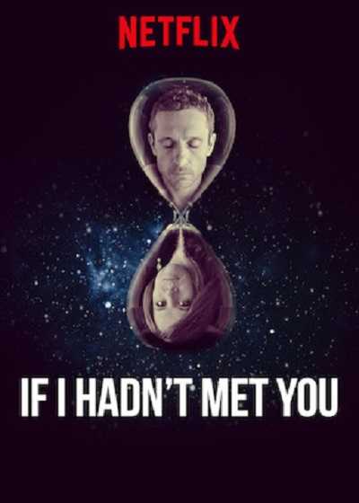 مسلسل If I Hadn’t Met You الموسم 1