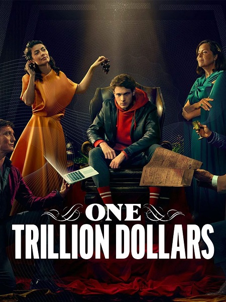 مسلسل One Trillion Dollars مترجمة
