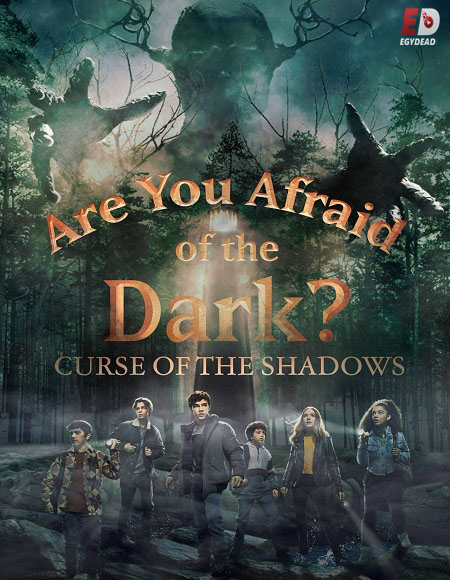  You Afraid of the Dark الموسم 2 مترجمة