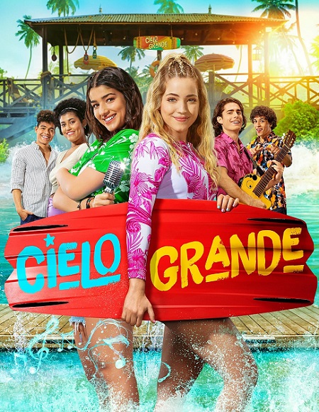 مسلسل Cielo Grande الموسم 1 مترجمة